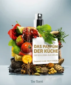 Das Parfüm der Küche. Der Schlüssel zum Genuss.